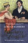 Charlotte and Leopold : The True Story of the Original People's Princess - Book