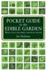 Pocket Guide To The Edible Garden : What to Do and When, Month by Month - Book