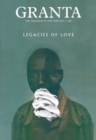 Granta 136 : Legacies of Love - Book