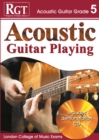 Acoustic Guitar Playing : Grade 5 - Book