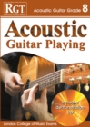 Acoustic Guitar Playing : Grade 8 - Book