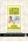 Let's Sign and Down Syndrome : Signs for Children with Special Needs - Book