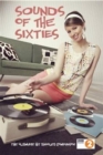Sounds Of The Sixties : The Ultimate Sixties Music Companion - Book