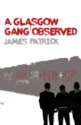 A Glasgow Gang Observed - eBook