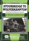 Stourbridge to Wolverhampton : Including the Halesowen Branch - Book