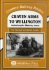 Craven Arms to Wellington : Including the Madeley Route - Book