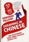 Dreaming in Chinese : ... and Discovering What Makes a Billion People Tick - Book