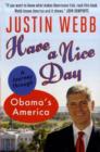 Have a Nice Day : Beyond the Cliches: Giving America Another Chance - Book