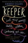 Keeper: A Book About Memory, Identity, Isolation, Wordsworth and Cake ... - Book