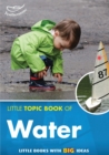 Little Topic Book of Water - Book