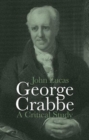 George Crabbe : A Critical Study - Book