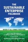 The Sustainable Enterprise Fieldbook : When it All Comes Together - Book