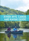 River Wye Canoe & Kayak Guide - Book