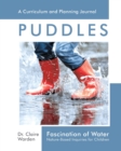 Fascination of Water: Puddles : Nature-Based Inquiries for Children - Book