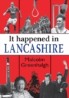 It Happened in Lancashire - Book