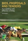 Bids, Proposals and Tenders : Succeeding with effective writing - Book