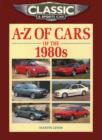 Classic and Sports Car Magazine A-Z of Cars of the 1980s - Book