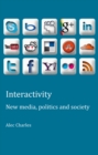 Interactivity : New media, politics and society - Book