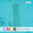 CMYK : A Feast of Printmaking in Colour - Book