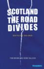 Scotland : The Road Divides - Book