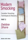 Modern Smocking : Canadian Smocking Techniques and Patterns Part 2 - Book