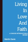 Living in Love and Faith : A Concise Introduction and Review - Book