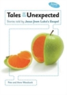 Tales of the Unexpected Handbook : Stories told by Jesus from Luke's Gospel 1 - Book