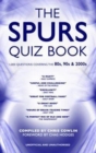 The Spurs Quiz Book : Covering the 1980s, 1990s and 2000s - Book
