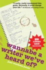 Wannabe A Writer We've Heard Of? - Book