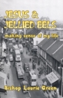 Jesus and Jellied Eels : making sense of my life - Book