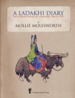 A Ladakhi Diary : With Watercolours of a Himalayan Trek in 1929 - Book