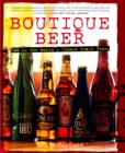 Boutique Beer : 500 of the World's Finest Craft Brews - Book