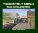 The Meon Valley Line, Part 2: A Rural Backwater - Book