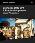 Exchange 2010 SP1 - A Practical Approach - Book