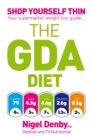 The GDA Diet : Shop Yourself Thin - Your Supermarket Weight Loss Guide... - Book