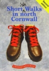 Shortish Walks in North Cornwall - Book