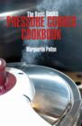 The Basic Basics Pressure Cooker Cookbook - Book