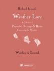 Weather Lore Volume I : A Collection of Proverbs, Sayings and Rules Concerning the Weather – Weather in General - Book