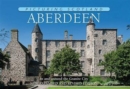 Aberdeen: Picturing Scotland : In and around the Granite City - Book