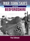 War-Torn Skies Bedfordshire - Book