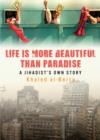 Life is More Beautiful Than Paradise : A Jihadist's Own Story - Book