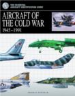Aircraft of the Cold War : 1945-1991 - Book
