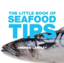 The Little Book of Seafood Tips - Book