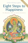 Eight Steps to Happiness : The Buddhist Way of Loving Kindness - Book