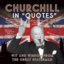 Churchill in Quotes - Book