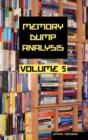 Memory Dump Analysis Anthology : v. 5 - Book