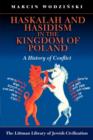 Haskalah and Hasidism in the Kingdom of Poland : A History of Conflict - Book