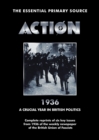 Action : 1936: A Crucial Year in British Politics - Book