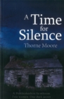 A Time For Silence - Book