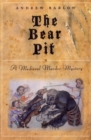 The Bear Pit : A Medieval Murder Mystery - eBook
